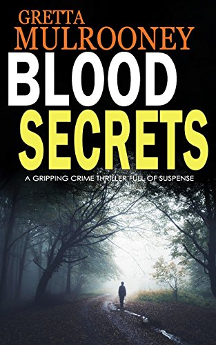 Stock image for BLOOD SECRETS: A gripping crime thriller full of suspense for sale by Bahamut Media