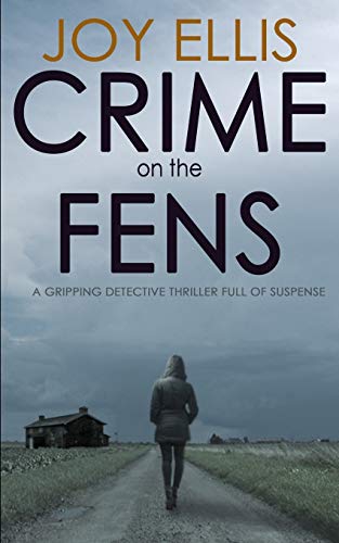 Imagen de archivo de CRIME ON THE FENS: a gripping detective thriller full of suspense a la venta por Goodwill of Colorado