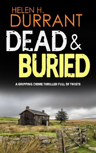 Beispielbild fr DEAD & BURIED a gripping crime thriller full of twists zum Verkauf von Better World Books