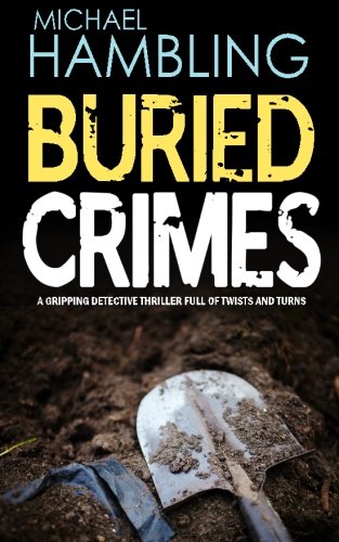 Stock image for BURIED CRIMES: a gripping detective thriller full of twists and turns for sale by WorldofBooks