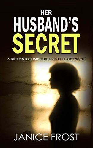 Beispielbild fr HER HUSBAND'S SECRET a gripping crime thriller full of twists zum Verkauf von Wonder Book