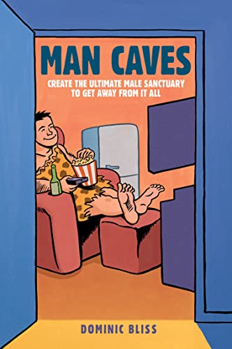 9781911026143: Man Caves: Create the Ultimate Male Sanctuary to Get Away from it All
