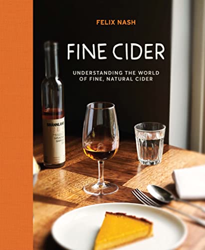 Beispielbild fr Fine Cider: Understanding the world of fine, natural cider zum Verkauf von Books From California