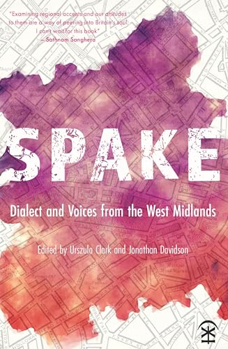 Stock image for Spake: Dialect and Voices from the West Midlands for sale by WorldofBooks