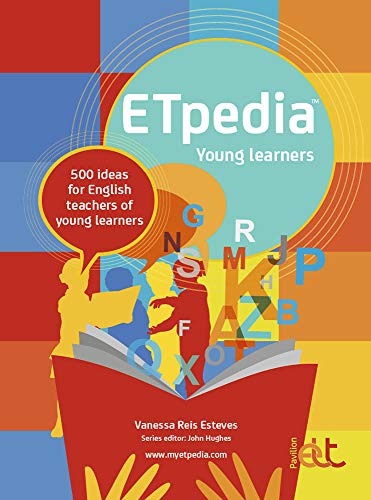 9781911028215: ETpedia Young Learners: 500 Ideas for English Teachers of Young Learners