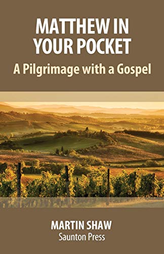 Stock image for Matthew in Your Pocket: A Pilgrimage with a Gospel for sale by WorldofBooks
