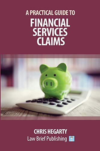 Stock image for A Practical Guide to Financial Services Claims for sale by PBShop.store US
