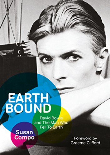 Stock image for Earthbound: David Bowie and The Man Who Fell To Earth for sale by BooksRun