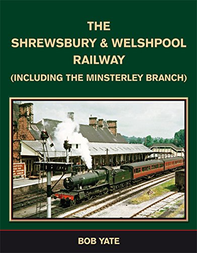 Stock image for The Shrewsbury & Welshpool Railway for sale by GENERATIONS GONE BY