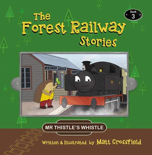 Stock image for The Forest Railway Stories : Book 3 Mr Thistle's Whistle for sale by WorldofBooks