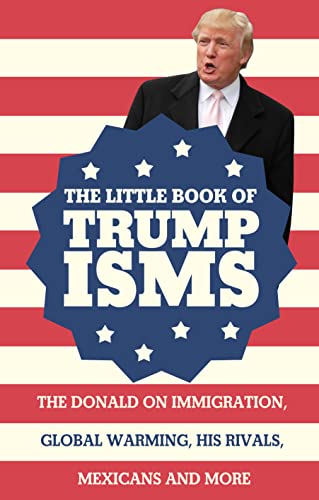 Stock image for Little Book Of Trumpisms for sale by Wonder Book
