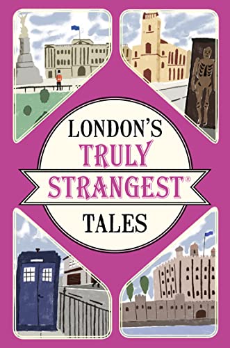 Imagen de archivo de London's Truly Strangest Tales (Strangest series) a la venta por SecondSale