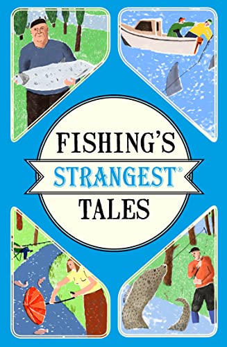 Stock image for Fishings Strangest Tales for sale by SecondSale