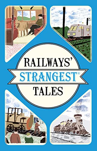 Imagen de archivo de Railways' Strangest Tales a la venta por WorldofBooks