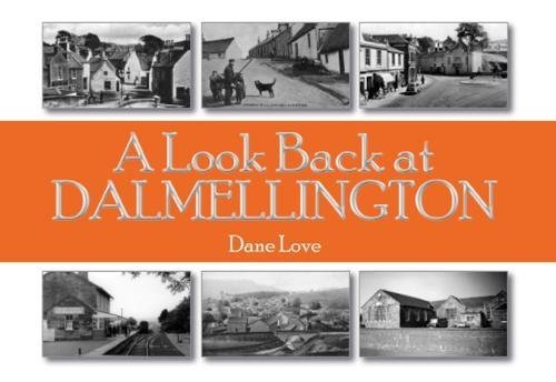 Stock image for A Look Back At Dalmellington for sale by GreatBookPrices