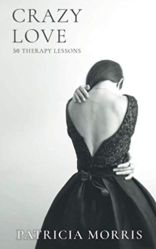 9781911047544: Crazy Love: 50 therapy lessons