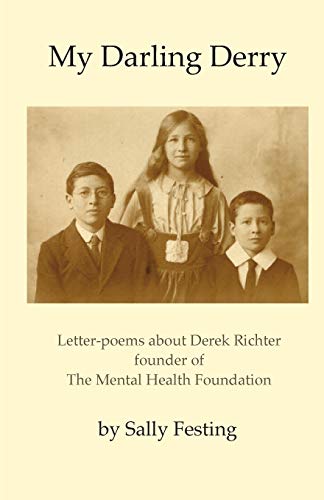 Imagen de archivo de My Darling Derry: Letter-poems about Derek Richter founder of The Mental Health Foundation a la venta por Lucky's Textbooks