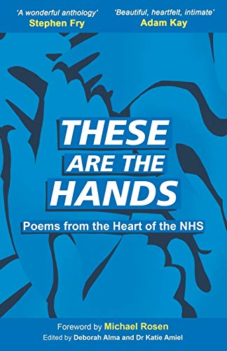 Beispielbild fr These Are The Hands: Poems from the Heart of the NHS zum Verkauf von WorldofBooks