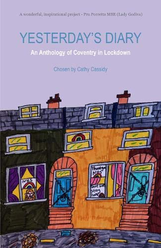 Imagen de archivo de Yesterdays Diary: An Anthology of Coventry in Lockdown a la venta por Reuseabook