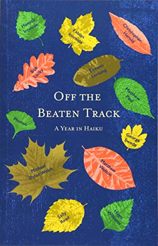 Beispielbild fr Off the Beaten Track: A Year in Haiku zum Verkauf von AwesomeBooks
