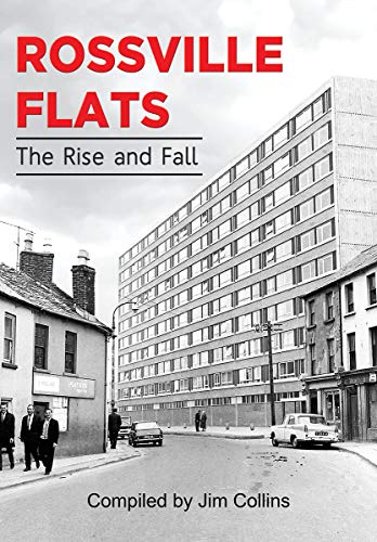 Stock image for Rossville Flats: The Rise and Fall for sale by Walled City Books