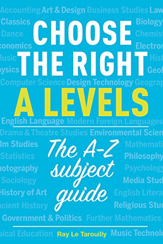 Stock image for Choose the right A levels: The A-Z subject guide for sale by WorldofBooks