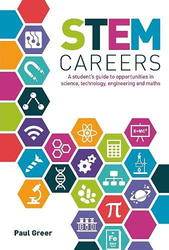 Imagen de archivo de STEM Careers: A student's guide to opportunities in science, technology, engineering and maths a la venta por WorldofBooks