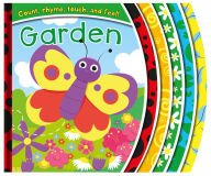 Stock image for Garden, Count, Rhyme, Touch, & Feel (I Am a Bookworm) for sale by Wonder Book