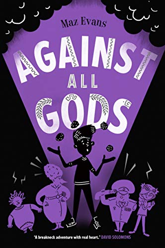 Beispielbild fr Against All Gods: the epic conclusion to the WHO LET THE GODS OUT series: Who Let the Gods Out? 4 zum Verkauf von WorldofBooks