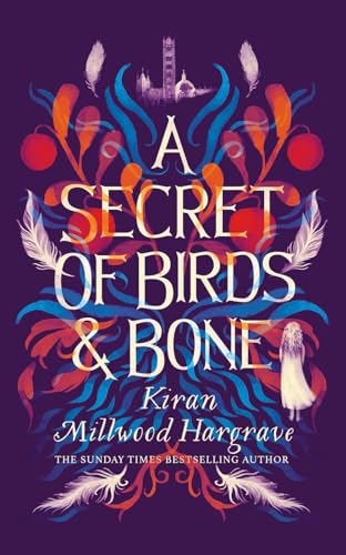 Stock image for A Secret of Birds & Bone: the new children's book from Times-bestselling author Kiran Millwood Hargrave for sale by WorldofBooks