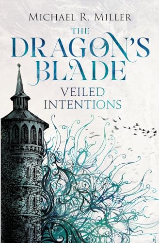 Imagen de archivo de The Dragon's Blade: Veiled Intentions a la venta por Ria Christie Collections