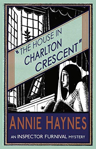 Stock image for The House in Charlton Crescent: Volume 2 (The Inspector Furnival Mysteries) for sale by WorldofBooks