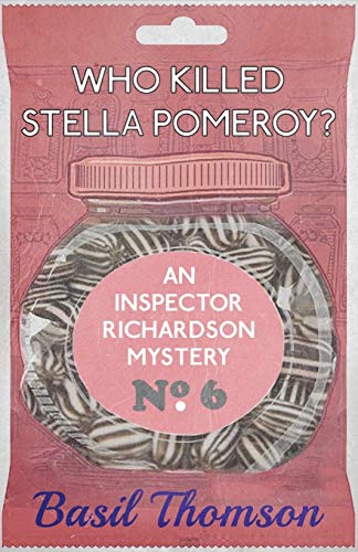 Stock image for Who Killed Stella Pomeroy An Inspector Richardson Mystery 6 The Inspector Richardson Mysteries for sale by PBShop.store US