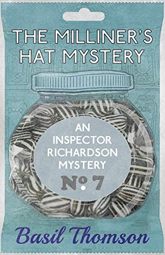 9781911095798: The Milliner's Hat Mystery: An Inspector Richardson Mystery: 7 (The Inspector Richardson Mysteries)