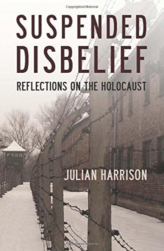 Beispielbild fr Suspended Disbelief: Reflections on the Holocaust zum Verkauf von WorldofBooks