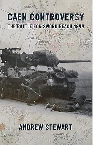 9781911096177: Caen Controversy: The Battle For Sword Beach 1944