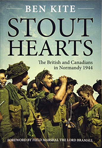 9781911096184: Stout Hearts: The British and Canadians in Normandy 1944