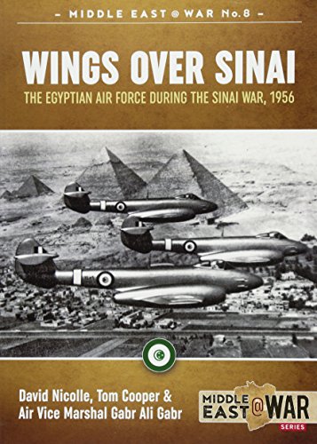 9781911096610: Wings Over Sinai: The Egyptian Air Force During the Sinai War, 1956 (Middle East@War)