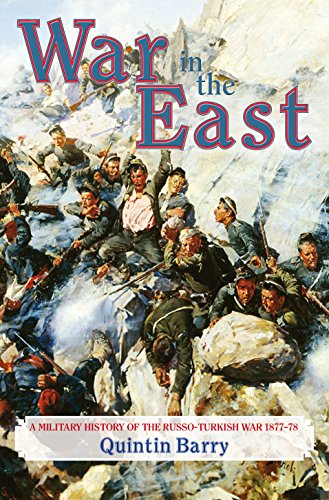9781911096696: War in the East: A Military History of the Russo-Turkish War 1877-78