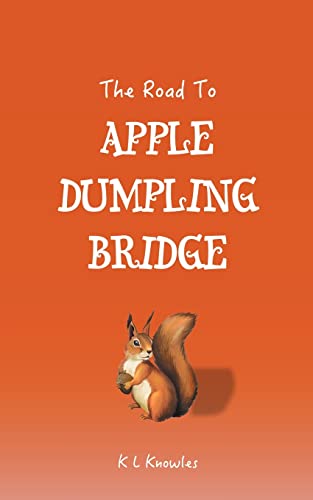Beispielbild fr The Road to Apple Dumpling Bridge zum Verkauf von WorldofBooks