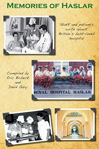 Beispielbild fr Memories of Haslar: Staff and patients write about Britain's best-loved hospital zum Verkauf von WorldofBooks