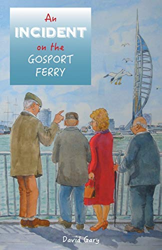 Beispielbild fr An Incident on the Gosport Ferry zum Verkauf von WorldofBooks