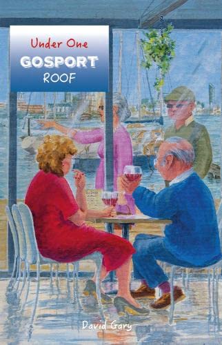 Beispielbild fr Under One Gosport Roof zum Verkauf von WorldofBooks