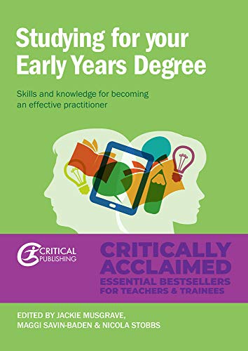 Beispielbild fr Studying for Your Early Years Degree: Skills and Knowledge for Becoming an Effective Early Years Practitioner zum Verkauf von AwesomeBooks