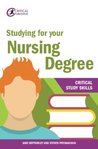 Beispielbild fr Studying for your Nursing Degree (Critical Study Skills) zum Verkauf von WorldofBooks