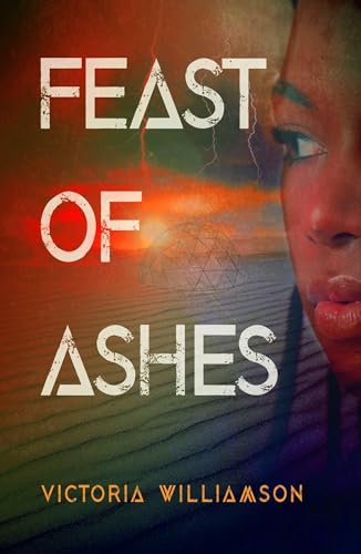 Beispielbild fr Feast of Ashes: a dystopian YA survival story: 1 zum Verkauf von WorldofBooks