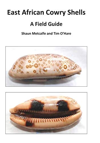 Stock image for East African Cowry Shells: A Field Guide for sale by GF Books, Inc.