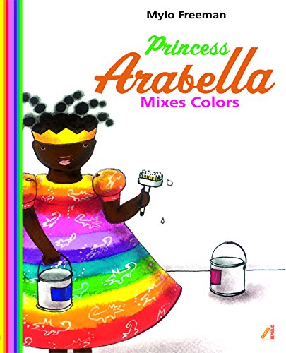 9781911115366: Princess Arabella Mixes Colors