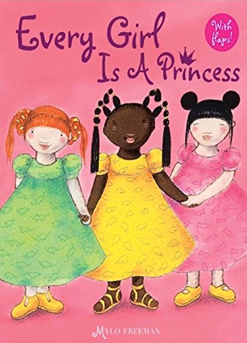 Beispielbild fr Every Girl is a Princess zum Verkauf von Better World Books