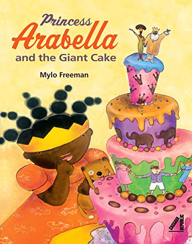 Stock image for Princess Arabella and the Giant Cake (Princess Arabella Series) for sale by WorldofBooks